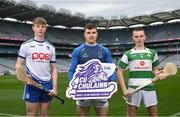 6 March 2023; In attendance, from left, are Latton hurler Tomas McCabe, Tooreen and Mayo hurler Shane Boland and Cootehill Celtic hurler Connor Delaney at the 2023 Táin Óg & CúChulainn launch at Croke Park in Dublin. Photo by David Fitzgerald/Sportsfile