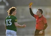 18 April 2023; Shaun Leonard of Meath is shown a yellow card by referee David Hickey during the Eirgrid Leinster GAA Football U20 Championship Semi-Final match between Meath and Dublin at Páirc Tailteann in Navan, Meath. Photo by Seb Daly/Sportsfile
