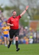 23 April 2023; Referee Thomas Walsh during the Munster GAA Hurling Senior Championship Round 1 match between Clare and Tipperary at Cusack Park in Ennis, Clare. Photo by Ray McManus/Sportsfile