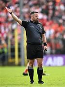 14 May 2023; Referee David Gough during the Ulster GAA Football Senior Championship Final match between Armagh and Derry at St Tiernach’s Park in Clones, Monaghan. Photo by Ramsey Cardy/Sportsfile