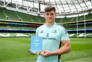 24 May 2023; Dan Sheehan of Leinster pictured with his BKT URC Players’ Player of the Season award at the Aviva Stadium in Dublin. Photo by Harry Murphy/Sportsfile