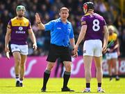 28 May 2023; Diarmuid O'Keeffe of Wexford protests to referee Colm Lyons during the Leinster GAA Hurling Senior Championship Round 5 match between Wexford and Kilkenny at Chadwicks Wexford Park in Wexford. Photo by Eóin Noonan/Sportsfile
