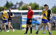 4 June 2023; Referee Conor Lane during the GAA Football All-Ireland Senior Championship Round 2 match between Roscommon and Sligo at Dr Hyde Park in Roscommon. Photo by Piaras Ó Mídheach/Sportsfile