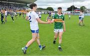 24 June 2023; Donnachadh Connolly of Monaghan and Paddy Lane of Kerry shake hands after the Electric Ireland GAA All-Ireland Football Minor Championship Semi-Final match between Kerry and Monaghan at Glenisk O'Connor Park in Tullamore, Offaly. Photo by Seb Daly/Sportsfile