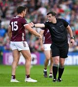 25 June 2023; Referee Sean Hurson speaks to Shane Walsh of Galway during the GAA Football All-Ireland Senior Championship Preliminary Quarter Final match between Galway and Mayo at Pearse Stadium in Galway. Photo by Brendan Moran/Sportsfile