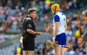 9 July 2023; Referee Colm Lyons speaking to Clare goalkeeper Eibhear Quilligan before the GAA Hurling All-Ireland Senior Championship semi-final match between Kilkenny and Clare at Croke Park in Dublin. Photo by Ray McManus/Sportsfile