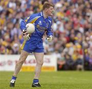 18 July 2004; Shane Curran, Roscommon goalkeeper. Bank of Ireland Connacht Senior Football Championship Final, Mayo v Roscommon, McHale Park, Castlebar, Co. Mayo. Picture credit; Damien Eagers / SPORTSFILE