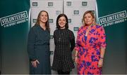 29 February 2024; In attendance are, from left, Federation of Irish Sport chief executive officer Mary O'Connor, Aideen McGinn of OSK, and Clare Louise O'Donoghue, during the Federation of Irish Sport Volunteers in Sport Awards at The Crowne Plaza Hotel in Blanchardstown, Dublin.  Photo by Seb Daly/Sportsfile