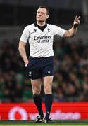 16 March 2024; Referee Matthew Carley during the Guinness Six Nations Rugby Championship match between Ireland and Scotland at the Aviva Stadium in Dublin. Photo by Harry Murphy/Sportsfile