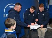 29 March 2024; Leinster players Ed Byrne, Garry Ringrose and Ciarán Frawley in Autograph Alley before the United Rugby Championship match between Leinster and Vodacom Bulls at the RDS Arena in Dublin. Photo by Seb Daly/Sportsfile