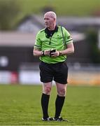 6 April 2024; Referee Barry Redmond during the Lidl LGFA National League Division 3 final match between Clare and Roscommon at St Brendan’s Park in Birr, Offaly. Photo by Ben McShane/Sportsfile