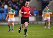 13 April 2024; Referee Jerome Henry during the Leinster GAA Football Senior Championship quarter-final match between Offaly and Laois at Laois Hire O’Moore Park in Portlaoise, Laois. Photo by Piaras Ó Mídheach/Sportsfile