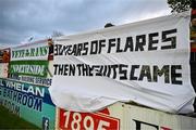 22 April 2024; A Shamrock Rovers supporters banner before the SSE Airtricity Men's Premier Division match between Shelbourne and Shamrock Rovers at Tolka Park in Dublin. Photo by Stephen McCarthy/Sportsfile