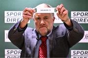 27 August 2024; FAI President Paul Cooke draws Shelbourne during the Sports Direct Women's FAI Cup semi-final draw at the FAI Headquarters in Abbotstown, Dublin. Photo by Ben McShane/Sportsfile