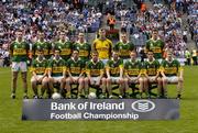 14 August 2004; The Kerry team. Bank of Ireland Senior Football Championship Quarter-Final, Dublin v Kerry, Croke Park, Dublin. Picture credit; Ray McManus / SPORTSFILE