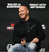 19 September 2024; UFC president Dana White at the weigh-ins at the 3Arena in Dublin, ahead of Walsh vs Runowski, tomorrow night. Photo by David Fitzgerald/Sportsfile