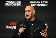 19 September 2024; UFC president Dana White at the weigh-ins at the 3Arena in Dublin, ahead of Walsh vs Runowski, tomorrow night. Photo by David Fitzgerald/Sportsfile
