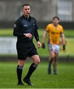 1 February 2025; Referee Niall Quinn during the Allianz Football League Division 4 match between Tipperary and Longford at the Sportsgrounds in Clonmel, Tipperary. Photo by Tyler Miller/Sportsfile