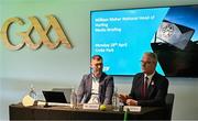 28 April 2025; GAA National Head of Hurling William Maher, left, and GAA President Jarlath Burns in attendance media conference at Croke Park in Dublin. Photo by Piaras Ó Mídheach/Sportsfile