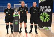 11 May 2025; Referees, from left, Sarah Dyas, David Gallagher and James Keating after the LOI Cairdeas Cup Festival at the National Indoor Arena on the Sport Ireland Campus in Dublin. Photo by Stephen McCarthy/Sportsfile