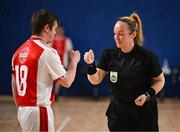 11 May 2025; Referee Sarah Dyas with Stephen Murphy of St Patrick's Athletic during the LOI Cairdeas Cup Festival match between Waterford and St Patrick's Athletic at the National Indoor Arena on the Sport Ireland Campus in Dublin. Photo by Stephen McCarthy/Sportsfile