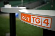 17 May 2025; A general view of Sport TG4 branding before the United Rugby Championship match between Leinster and Glasgow Warriors at the Aviva Stadium in Dublin. Photo by Ramsey Cardy/Sportsfile