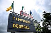 21 June 2025; A view of the scoreboard and country flags before the TG4 All-Ireland Ladies Football Senior Championship Group 1 match between Tipperary and Donegal at Canon Hayes Park in Bansha, Tipperary. Photo by Seb Daly/Sportsfile
