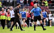22 June 2025; Down manager Conor Laverty remonstrates with referee Derek O'Mahoney at half-time of the GAA Football All-Ireland Senior Championship preliminary quarter-final match between Down and Galway at Páirc Esler in Newry, Down. Photo by Ben McShane/Sportsfile