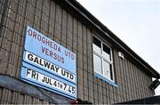 4 July 2025; A general view of a sign outside of the stadium before the SSE Airtricity Men's Premier Division match between Drogheda United and Galway United at Sullivan & Lambe Park in Drogheda, Louth. Photo by Tyler Miller/Sportsfile