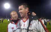 22 October 2004; Ulster's Andy Ward, right, and Neil Doak celebrate after victory over Cardiff Blues. Heineken European Cup 2004-2005, Ulster v Cardiff Blues, Ravenhill, Belfast. Picture credit; Damien Eagers / SPORTSFILE
