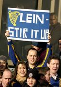 8 January 2005;  Leinster supporters pictured before the match. Heineken European Cup 2004-2005, Round 5, Pool 2, Bath v Leinster, The Recreation Ground, Bath, England. Picture credit; Damien Eagers / SPORTSFILE