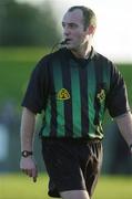 8 January 2005; Cormack Reilly, Referee. O'Byrne Cup, Quarter-Final, Louth v Dublin, O'Rahilly Park, Drogheda, Co. Louth. Picture credit; Ray McManus / SPORTSFILE