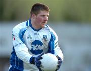 6 February 2005; Rory Woods, Monaghan. Allianz National Football League, Division 2A, Monaghan v Carlow, O'Neill Park, Clontibrit, Co. Monaghan. Picture credit; Pat Murphy / SPORTSFILE