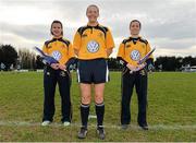 11 December 2013; Referee Helen O'Reilly with touch judge's Aoife McCarthy, left, and Susan Carthy, right. Leinster Schools Junior Section B League Final, St. Gerard’s School v Newbridge College, Templeville Road, Dublin. Picture credit: Matt Browne / SPORTSFILE