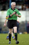12 March 2005; Referee Padraig Seoige. Allianz National Football League, Division 2A, Clare v Longford, Cusack Park, Ennis, Co. Clare. Picture credit; Ray McManus / SPORTSFILE