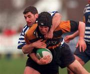 27 February 1999; Joseph McVeigh of Buccaneers is tackled by Nicky Assaf of Blackrock College during the AIB All-Ireland League Division 1 match between Blackrock College and Buccaneers at Stradbrook Road in Blackrock, Dublin. Photo by Matt Browne/Sportsfile