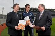 27 January 2014; Uachtarán Chumann Lúthchleas Gael Liam Ó Néill, right, with former Armagh footballer Oisin McConville, left, and Offaly footballer Niall McNamee at the launch of the GAA/GPA Gambling Guidelines. Croke Park, Dublin. Picture credit: David Maher / SPORTSFILE