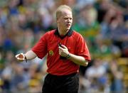 29 May 2005; Derek Fahy, Referee. Bank of Ireland Munster Senior Football Championship, Tipperary v Kerry, Semple Stadium, Thurles, Co. Tipperary. Picture credit; Brendan Moran / SPORTSFILE