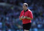 19 June 2005; Referee Eugene Murthagh. Bank of Ireland Munster Senior Football Championship Semi-Final, Limerick v Kerry, Gaelic Grounds, Limerick. Picture credit; Ray McManus / SPORTSFILE