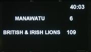 28 June 2005; The final score at the end of the game. British and Irish Lions Tour to New Zealand 2005, Manawatu v British and Irish Lions, Arena Manawatu, New Zealand, Palmerston North, New Zealand. Picture credit; Brendan Moran / SPORTSFILE