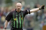 2 July 2005; Colm Broderick, Referee. Bank of Ireland All-Ireland Senior Football Championship Qualifier, Round 2, Carlow v Limerick, Dr. Cullen Park, Carlow. Picture credit; Matt Browne / SPORTSFILE