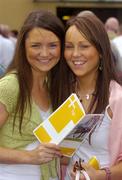 27 July 2005; Race fans and sisters Ruth, left, and Terri McArdle, from Monaghan, enjoy a day at the races. Galway Races, Ballybrit, Co. Galway. Picture credit; Pat Murphy / SPORTSFILE