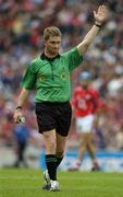 24 July 2005; Barry Kelly, Referee. Guinness All-Ireland Senior Hurling Championship Quarter-Final, Cork v Waterford, Croke Park, Dublin. Picture credit; Ray McManus / SPORTSFILE