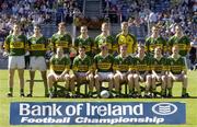 7 August 2005; The Kerry team. Bank of Ireland Senior Football Championship Quarter-Final, Kerry v Mayo, Croke Park, Dublin. Picture credit; Brendan Moran / SPORTSFILE