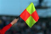 28 April 1999; A general view of a Linesman's flag during the International friendly match between Republic of Ireland and Sweden at Lansdowne Road in Dublin. Photo By Brendan Moran/Sportsfile