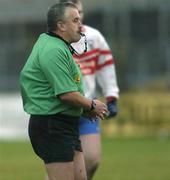 27 November 2005; Referee Brian Crowe during the match. Ulster Club Senior Football Championship Final, Bellaghy v St. Galls, Healy Park, Omagh, Co. Tyrone. Picture credit: Damien Eagers / SPORTSFILE