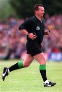 30 May 1999; Referee Brian Gorman during the Bank of Ireland Connacht Senior Football Championship at Páirc Sheáin Mhic Dhiarmada in Carrick on Shannon, Leitrim. Photo by Brendan Moran/Sportsfile