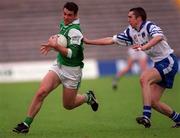 30 May 1999; Seán Quinn of Fermanagh in action against Dermort McDermott of Monaghan during the Bank of Ireland Ulster Senior Football Championship Preliminary Round match between Monaghan and Fermanagh at St Tiernach's Park in Clones, Monaghan. Photo by Damien Eagers/Sportsfile