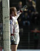 15 January 2006; Gary Connaughton, Westmeath goalkeeper. O'Byrne Cup, Second Round, Meath v Westmeath, Pairc Tailteann, Navan, Co. Meath. Picture credit: Damien Eagers / SPORTSFILE
