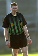 29 January 2006; Referee Fergus Smith. Walsh Cup, Dublin v Wexford, Parnell Park, Dublin. Picture credit: Brian Lawless / SPORTSFILE